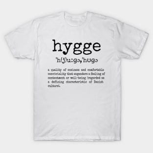 Hygge defined T-Shirt